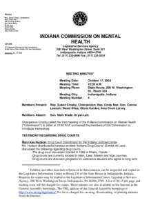 Members Rep. Susan Crosby, Chairperson Rep. Cindy Noe Sen. Connie Lawson Sen. Mark Blade Bryan Lett