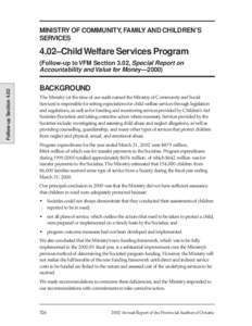 MINISTRY OF COMMUNITY, FAMILY AND CHILDREN’S SERVICES 4.02–Child Welfare Services Program  Follow-up Section 4.02