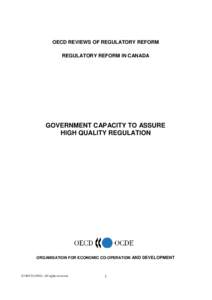 OECD REVIEWS OF REGULATORY REFORM REGULATORY REFORM IN CANADA GOVERNMENT CAPACITY TO ASSURE HIGH QUALITY REGULATION