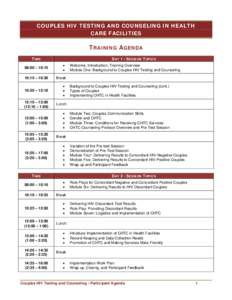 COUPLES HIV TESTING AND COUNSELING IN HEALTH CARE FACILITIES TRAINING AGENDA TIME 08:00 – 10:15
