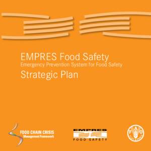 EMPRES Food Safety  Emergency Prevention System for Food Safety Strategic Plan