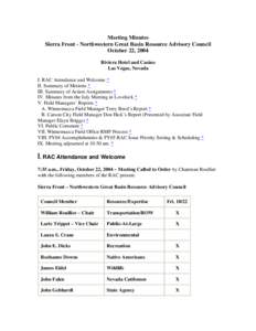 Meeting Minutes Sierra Front - Northwestern Great Basin Resource Advisory Council October 22, 2004 Riviera Hotel and Casino Las Vegas, Nevada I. RAC Attendance and Welcome *