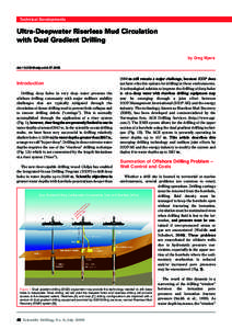 Technical Developments  Ultra-Deepwater Riserless Mud Circulation with Dual Gradient Drilling by Greg Myers doi:[removed]iodp.sd[removed]