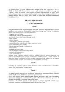 Na temelju članaka 125. i 126. Zakona o radu (Narodne novine, broj: 149/09, 61/11, 82/12 ite članka 27. Statuta Javne ustanove „Memorijalni centar Domovinskog rata Vukovar“, kojega je Upravno vijeće donije