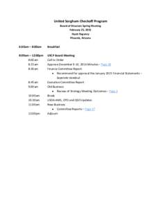 United Sorghum Checkoff Program Board of Directors Spring Meeting February 25, 2015 Hyatt Regency Phoenix, Arizona