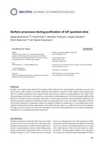 Surface processes during purification of InP quantum dots Natalia Mordvinova*1,§, Pavel Emelin1, Alexander Vinokurov1, Sergey Dorofeev1, Artem Abakumov1,2 and Tatiana Kuznetsova1 Full Research Paper Address: