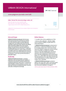 URBAN DESIGN International www.palgrave-journals.com/udi/ Editor: Michael Pitt, University College London, UK ȝțȜȟƿȜȤǦȟ Print ISSN: [removed]Online ISSN: [removed]Impact Factor: 0.4