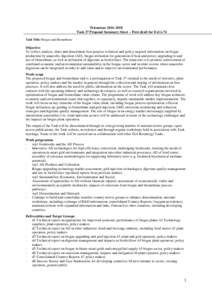 TrienniumTask 37 Proposal Summary Sheet – First draft for ExCo 74 Task Title: Biogas and Biomethane Objective To collect, analyse, share and disseminate best practice technical and policy targeted informatio