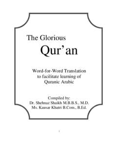 The Glorious  Qur’an Word-for-Word Translation to facilitate learning of Quranic Arabic