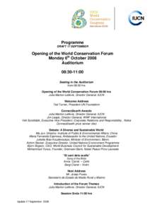 Programme DRAFT 17 SEPTEMBER Opening of the World Conservation Forum Monday 6th October 2008 Auditorium