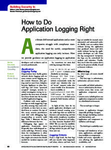 Building Security In Editors: John Steven, [removed] Gunnar Peterson, [removed] How to Do	 Application Logging Right