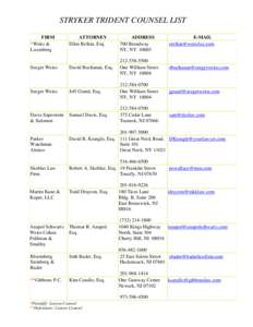 STRYKER TRIDENT COUNSEL LIST FIRM *Weitz & Luxenberg  Seeger Weiss