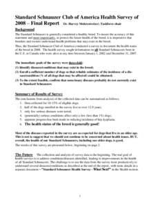 Standard Schnauzer Club of America Health Survey of 2008 – Final Report Dr. Harvey Mohrenweiser; Taskforce chair Background