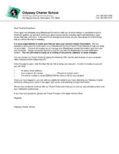Odyssey Charter School Nurturing a Lifelong Love of Learning 201 Bayard Avenue, Wilmington, DE[removed]Tel: [removed]Fax: [removed]