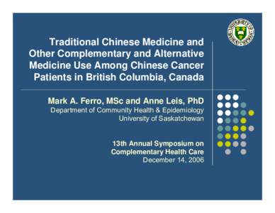 Use of traditional Chinese medicine and other complementary and alternative medicine among Chinese cancer patients in British Columbia
