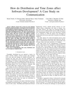 How do Distribution and Time Zones affect Software Development? A Case Study on Communication Martin Nordio, H.-Christian Estler, Bertrand Meyer, Julian Tschannen  Carlo Ghezzi, Elisabetta Di Nitto