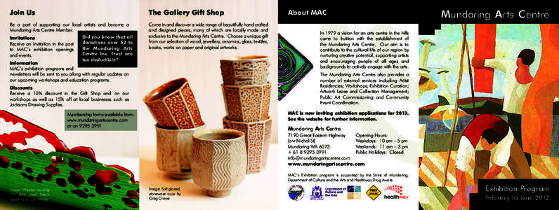 Join Us  The Gallery Gift Shop Be a part of supporting our local artists and become a Mundaring Arts Centre Member.
