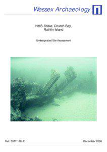 Wessex Archaeology HMS Drake, Church Bay, Rathlin Island