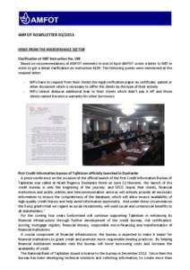 AMFOT NEWSLETTER[removed]NEWS FROM THE MICROFINANCE SECTOR Clarification of NBT Instruction No. 199 Based on recommendations of AMFOT members in mid of April AMFOT wrote a letter to NBT in order to get a detail clarifica