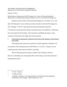 SECURITIES AND EXCHANGE COMMISSION (Release No[removed]; File No. SR-BATS[removed]October 15, 2014 Self-Regulatory Organizations; BATS Exchange, Inc.; Notice of Filing and Immediate Effectiveness of a Proposed Rule Ch