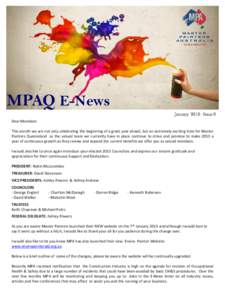 MPAQ E-News January[removed]Issue 9 Dear Members This month we are not only celebrating the beginning of a great year ahead, but an extremely exciting time for Master Painters Queensland as the valued team we currently ha