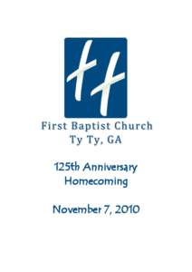 125th Anniversary Homecoming November 7, 2010 Celebration of Worship Opening Praise: ―The Family of God‖