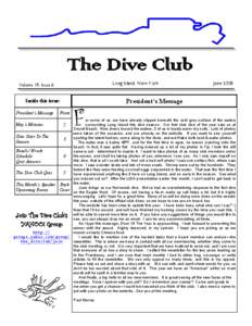 The Dive Club Long Island, New York Volume 19, Issue 6  Inside this issue: