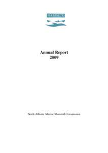 Annual Report 2009 North Atlantic Marine Mammal Commission  Layout & editing: NAMMCO Secretariat