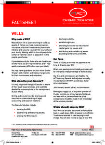 Factsheet WILLS Why make a Will? •	 discharging debts;