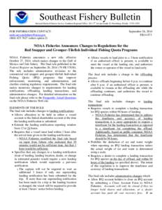 Southeast Fishery Bulletin National Marine Fisheries Service, Southeast Regional Office, 263 13th Avenue South, St. Petersburg, Florida[removed]FOR INFORMATION CONTACT: [removed[removed] (sel