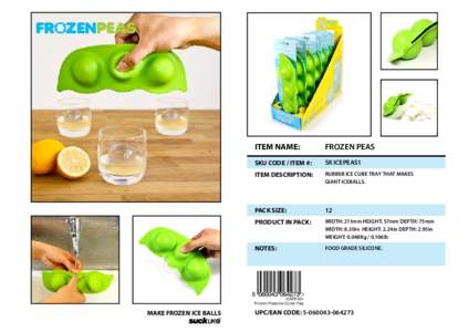 ITEM NAME:	  FROZEN PEAS SKU CODE / ITEM #: