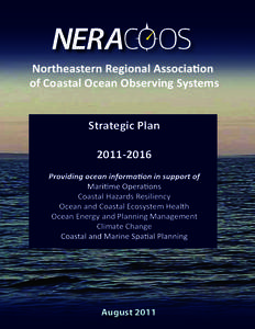 of Coastal Ocean Observing Systems Strategic Plan[removed]Coastal Hazards Resiliency Ocean and Coastal Ecosystem Health Ocean Energy and Planning Management