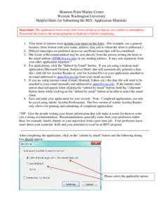 Shannon Point Marine Center Western Washington University Helpful Hints for Submitting the REU Application Materials Important: The application form works best from a desktop or laptop, not a tablet or smartphone. Downlo