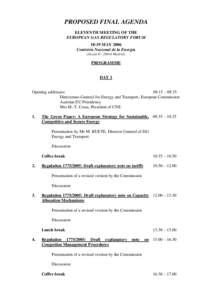 PROPOSED FINAL AGENDA ELEVENTH MEETING OF THE EUROPEAN GAS REGULATORY FORUM[removed]MAY 2006 Comisión Nacional de la Energía (Alcalá 47, 28014 Madrid).