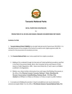 Tanzania National Parks Bid No. PAHQ/C/05 For PRODUCTION OF 3D, HD DVDs AND IMAGES /WILDLIFE DOCUMENTARIES FOR TANAPA  Invitation for Bids