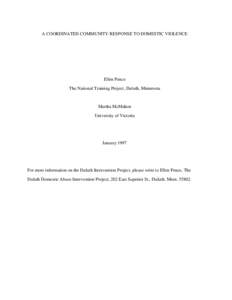 A COORDINATED COMMUNITY RESPONSE TO DOMESTIC VIOLENCE  Ellen Pence The National Training Project, Duluth, Minnesota  Martha McMahon