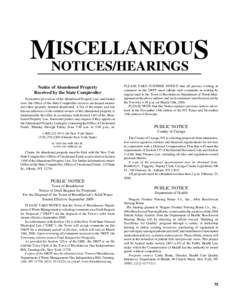 ISCELLANEOUS MNOTICES/HEARINGS Notice of Abandoned Property Received by the State Comptroller Pursuant to provisions of the Abandoned Property Law and related laws, the Office of the State Comptroller receives unclaimed 