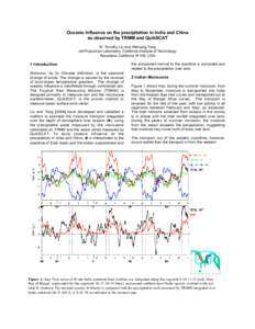 Oceanic Influence on the precipitation in India and China as observed by TRMM and QuikSCAT W. Timothy Liu and Wenqing Tang Jet Propulsion Laboratory, California Institute of Technology Pasadena, California 91109, USA