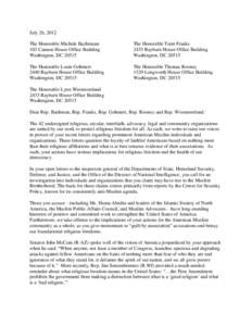 July 26, 2012 The Honorable Michele Bachmann 103 Cannon House Office Building Washington, DC[removed]The Honorable Trent Franks