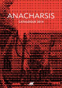 catalogue[removed]ANACHARSIS CATALOGUE 2014  ÉDITIONS ANACHARSIS