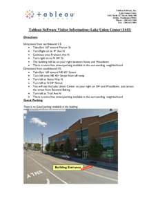 Tableau Software, Inc. Lake Union Center 1441 North 34th Street, Suite 100 Seattle, WashingtonPhone: (Fax: (