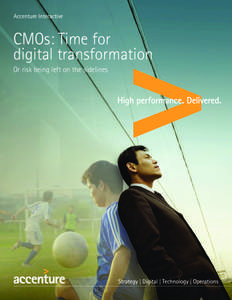 Accenture Interactive  CMOs: Time for digital transformation Or risk being left on the sidelines