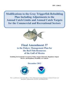 rev[removed]Modifications to the Gray Triggerfish Rebuilding Plan Including Adjustments to the Annual Catch Limits and Annual Catch Targets for the Commercial and Recreational Sectors