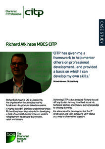 ‘CITP has given me a 		  framework to help mentor others on professional development…and provided a basis on which I can