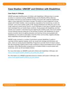 Handout #5a  Case Studies: UNICEF and Children with Disabilities Case Study #1: Ethiopia UNICEF estimates that 98 percent of children with disabilities in Ethiopia have no access to school or vocational training. UNICEF 