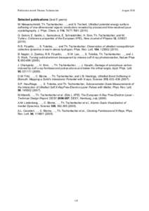 Publication record Thomas Tschentscher  August 2010 Selected publications (last 5 years) M. Messerschmidt, Th. Tschentscher, …, and S. Techert, Ultrafast potential energy surface