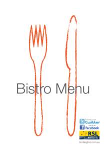 Bistro Menu  bentleighrsl.com.au Lunch Specials Warm Chicken and leek tartlet on salad greens