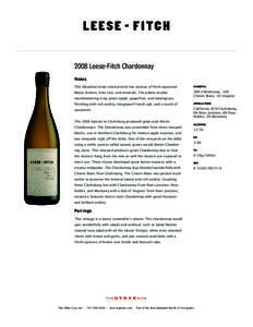 2008 Leese-Fitch Chardonnay Notes This bleached straw colored wine has aromas of fresh squeezed VARIETAL