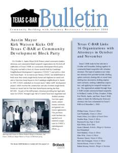 Community Building with Attorney Resources • December[removed]Austin Mayor Kirk Watson Kicks Off Texas C-BAR at Community Development Block Party