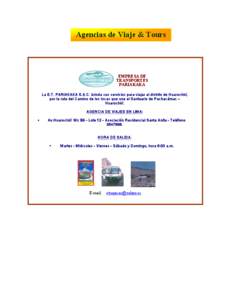 Agencias de Viaje & Tours  EMPRESA DE TRANSPORTES PARIAKAKA La E.T. PARIAKAKA S.A.C. brinda sus servicios para viajar al distrito de Huarochirí,